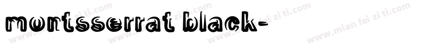 montsserrat black字体转换